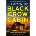 Black Crow Cabin: A completely addictive thriller packed with suspense