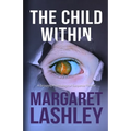 The Child Within: A Gripping Psychological Suspense Thriller.