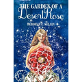 The Garden of a Desert Rose: A Spiritual Mystery