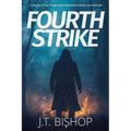 Fourth Strike: A Novel of Suspense