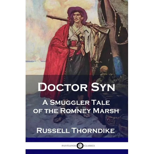 Doctor Syn: A Smuggler Tale of the Romney Marsh