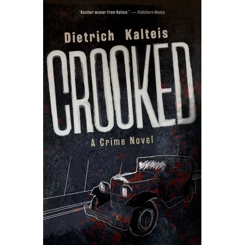 Crooked: A Crime Novel