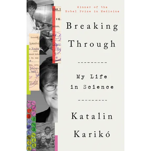 Breaking Through: My Life in Science