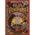 Hija de la Venganza / Daughter of Vengeance
