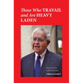 Those Who Travail and Are Heavy Laden: Memoir of a Labor Lawyer