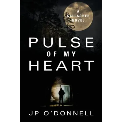 Pulse of My Heart: A Gallagher Novel