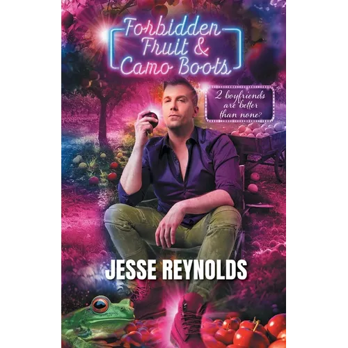 Forbidden Fruit & Camo Boots: 2 boyfriends are better than none?