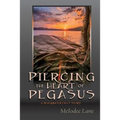 Piercing the Heart of Pegasus: A Blackwater Falls Story