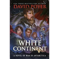 White Continent: A Novel of War in Antarctica