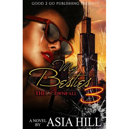 My Besties 3: The Downfall