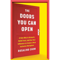 The Doors You Can Open: A New Way to Network, Build Trust, and Use Your Influence to Create a More Inclusive Workplace