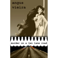 Murder on a Two Lane Road