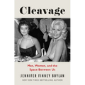 Cleavage: Men, Women, and the Space Between Us