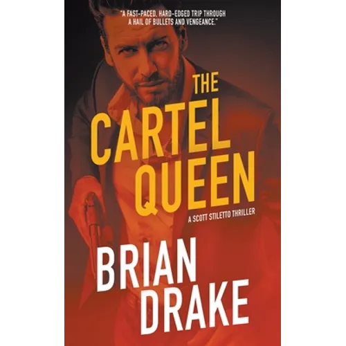 The Cartel Queen: A Scott Stiletto Thriller