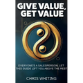 Give Value, Get Value