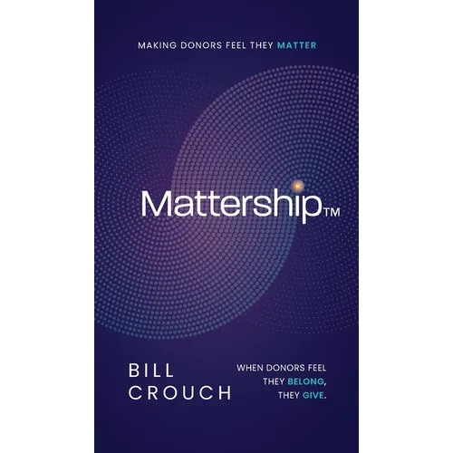Mattership: Making Donors Feel They Matter