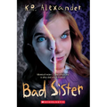 Bad Sister