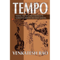 Tempo: timing, tactics and strategy in narrative-driven decision-making