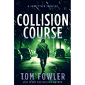 Collision Course: A John Tyler Thriller