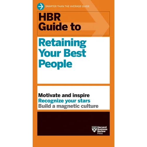 HBR Guide to Retaining Your Best People