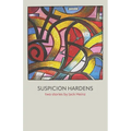 Suspicion Hardens