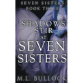 Shadows Stir At Seven Sisters