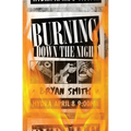 Burning Down the Night
