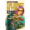 Ghost in You: A Reckless Book