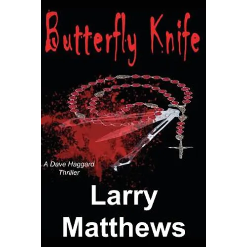 Butterfly Knife: A Dave Haggard Thriller