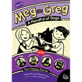 Meg and Greg: A Handful of Dogs
