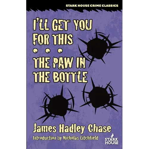 I'll Get You for This / The Paw in the Bottle