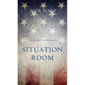 Situation Room (a Luke Stone Thriller-Book #3)