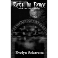 Rest In Peace: Book One: The Beginning
