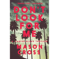 Don't Look for Me