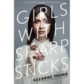 Girls with Sharp Sticks