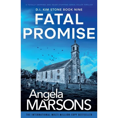 Fatal Promise: A totally gripping and heart-stopping serial killer thriller