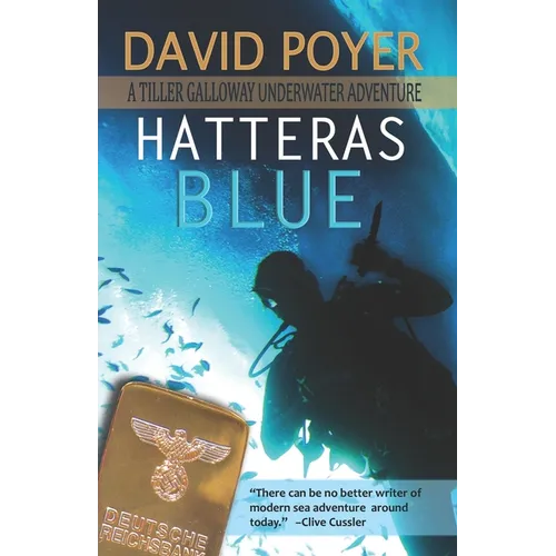 Hatteras Blue: A Tiller Galloway Underwater Adventure