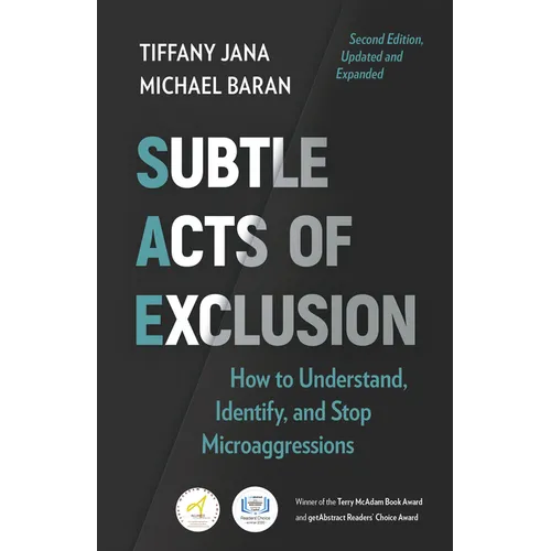 Subtle Acts of Exclusion, Second Edition: How to Understand, Identify, and Stop Microaggressions