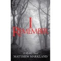 I Remember: A Mystery Novel - Paperback