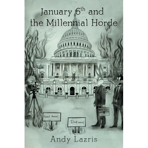 January 6th and the Millennial Horde