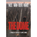 The Dome: A Thriller in the Age of Climate Change