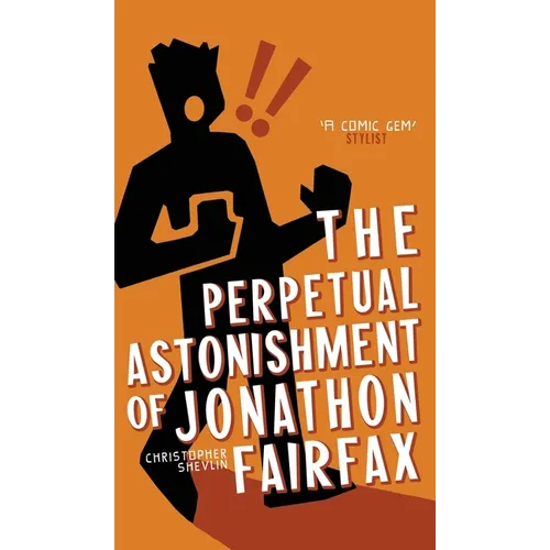 The Perpetual Astonishment of Jonathon Fairfax