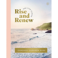 Rise and Renew: A 30-Day Devotional to Heal a Hurting Heart, Overcome Emotional Pain, and Grow in Your Faith - Interactive Devotions with Bible Verses