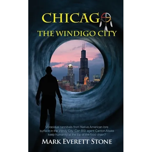 Chicago, the Windigo City