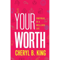 Your Worth: Portfolio of a Well-Lived Life