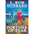 Mission Earth Volume 5: Fortune of Fear