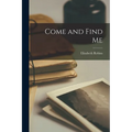 Come and Find Me