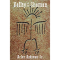 The Valley of the Shaman