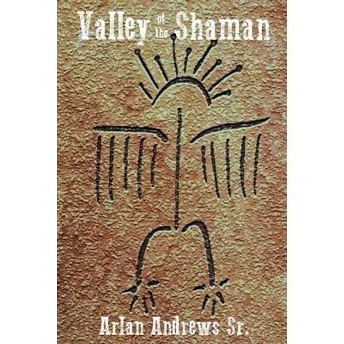 The Valley of the Shaman