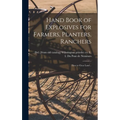 Hand Book of Explosives for Farmers, Planters, Ranchers; how to Clear Land ..